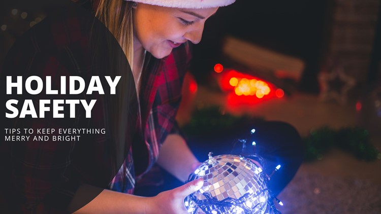 Holiday Safety | Tips to keep everything merry and bright