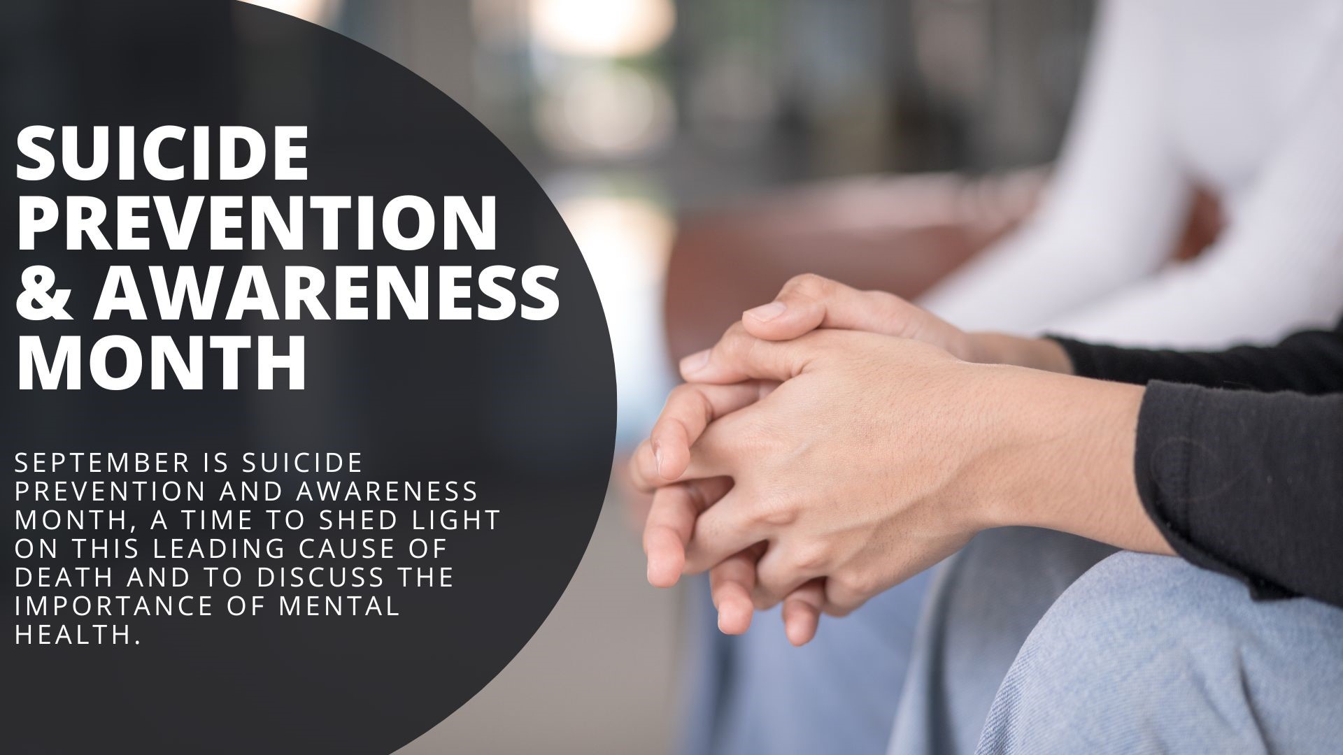 September is suicide prevention and awareness month, a time to shed light on this leading cause of death and to discuss the importance of mental health.