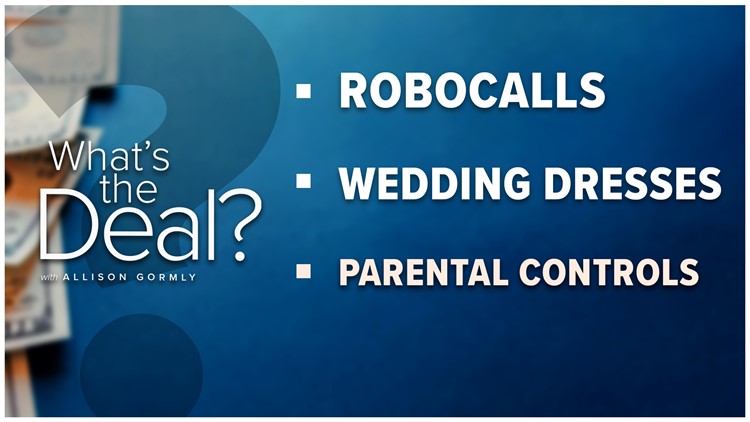 What's the deal with robocalls, wedding dresses and parental controls