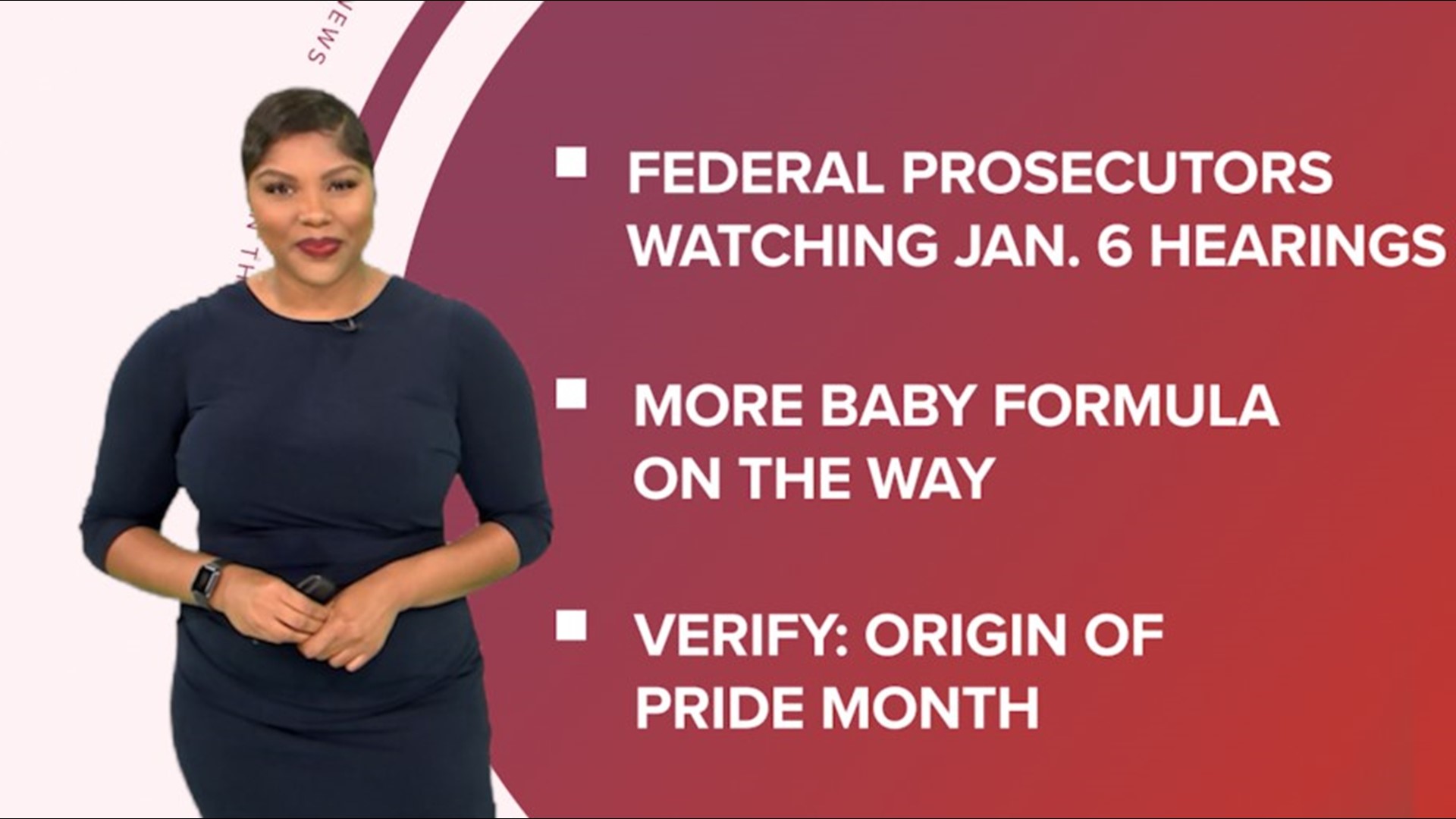 A look at what is happening in the U.S. from the latest on the Jan. 6 hearings, more baby formula on the way and a chance to see the strawberry super moon.