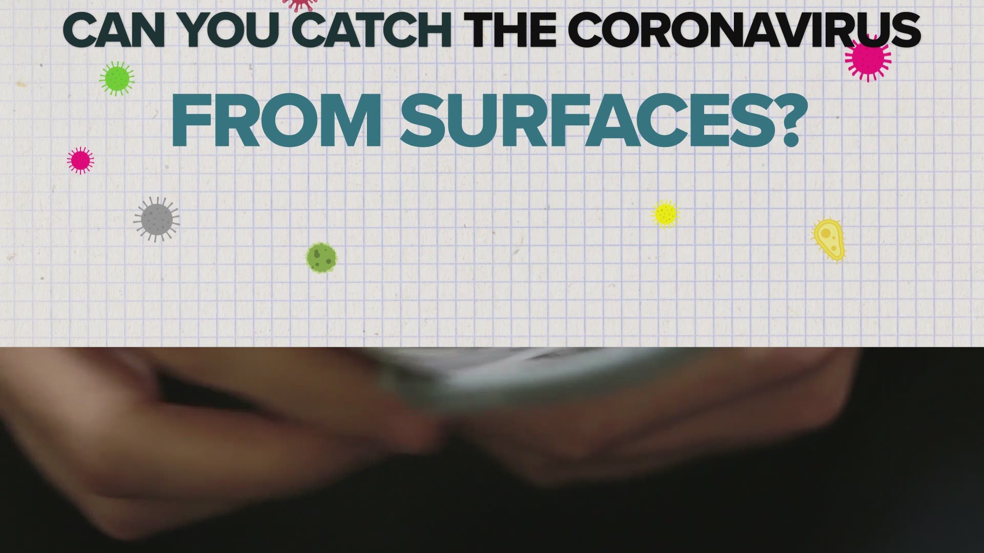 How long can the coronavirus last on objects? Can you get sick from touching something that carries the virus? Here's what we know about the virus and surfaces.