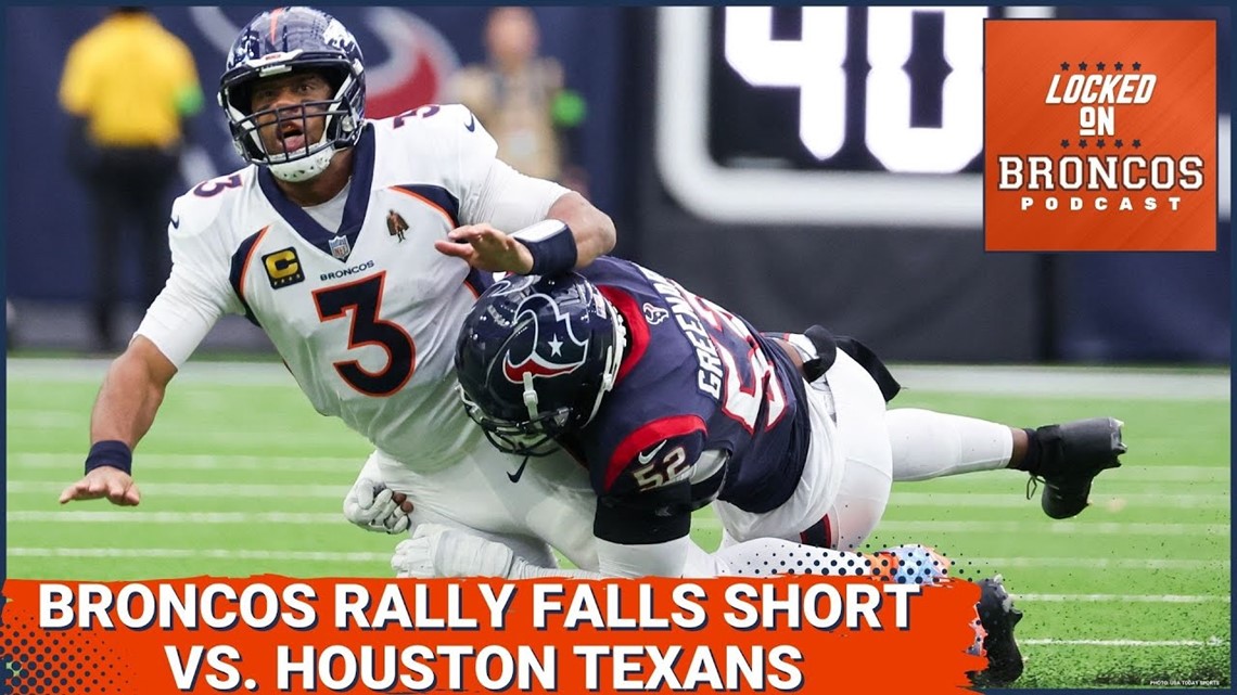 Denver Broncos, Russell Wilson 4th quarter rally vs. Texans falls short ...