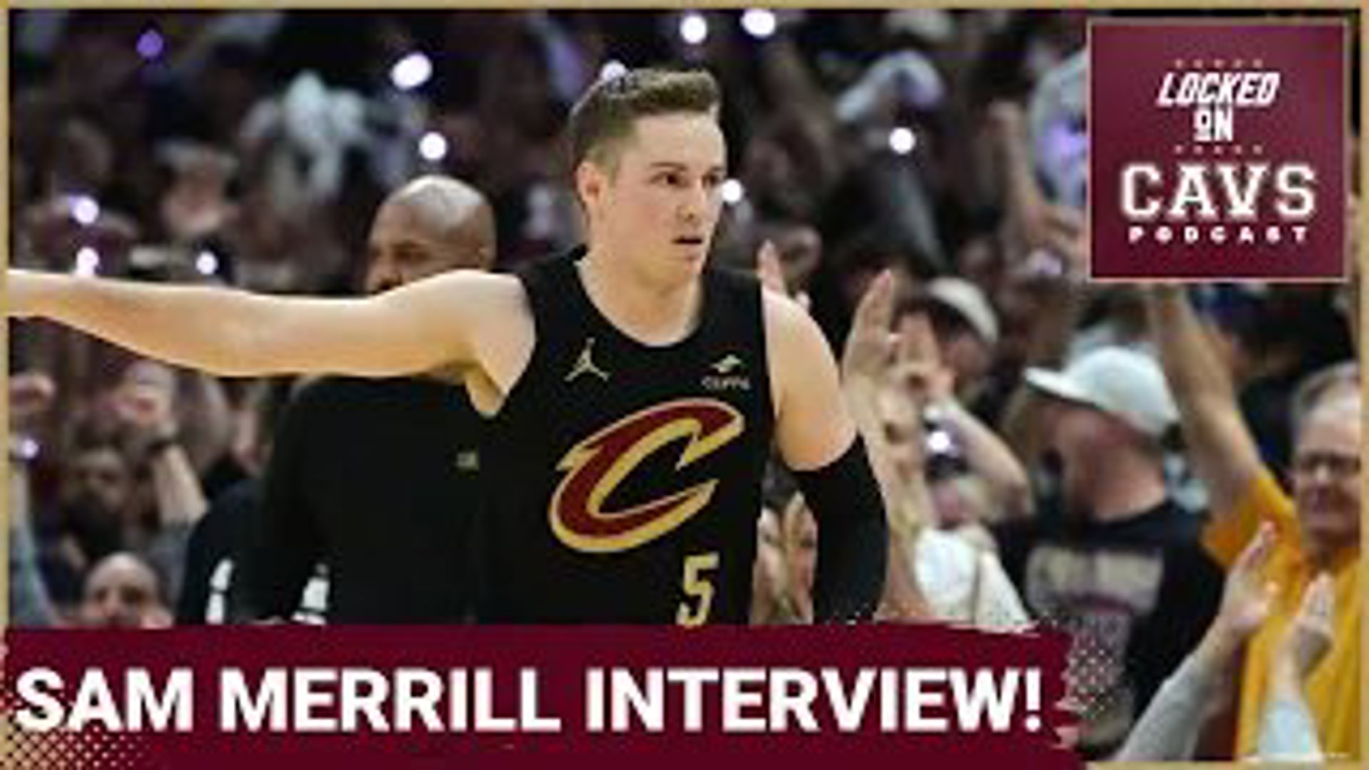 Cleveland Cavaliers shooting guard Sam Merrill joins Locked On Cavs for an exclusive interview!