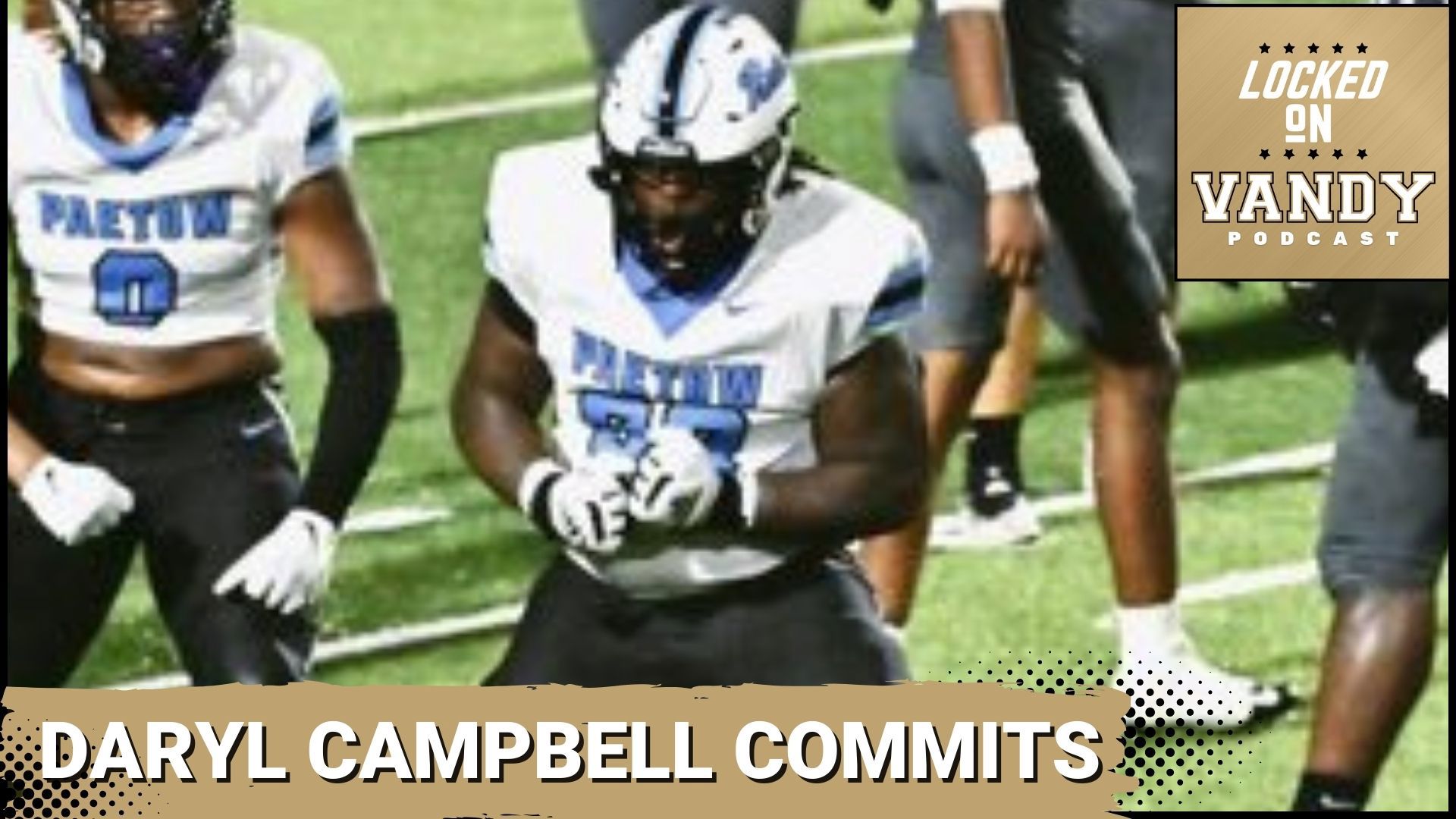 Vanderbilt Commodores football is making waves with the commitment of three-star defensive lineman Daryl Campbell.