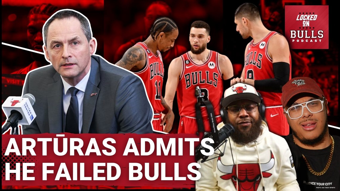 Arturas Karnisovas Admits He Has Failed The Chicago Bulls ...