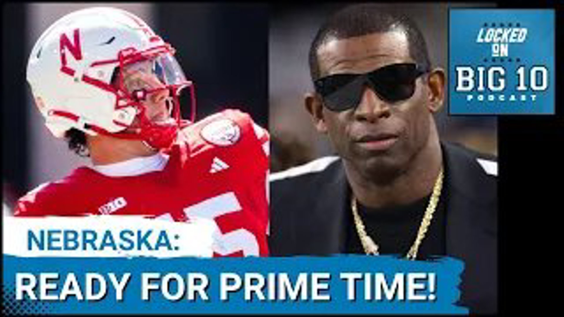 Quarterback Dylan Raiola and the Nebraska Cornhuskers are ready to face Coach Prime Deion Sanders and his Colorado Buffaloes in a Primetime Showdown.