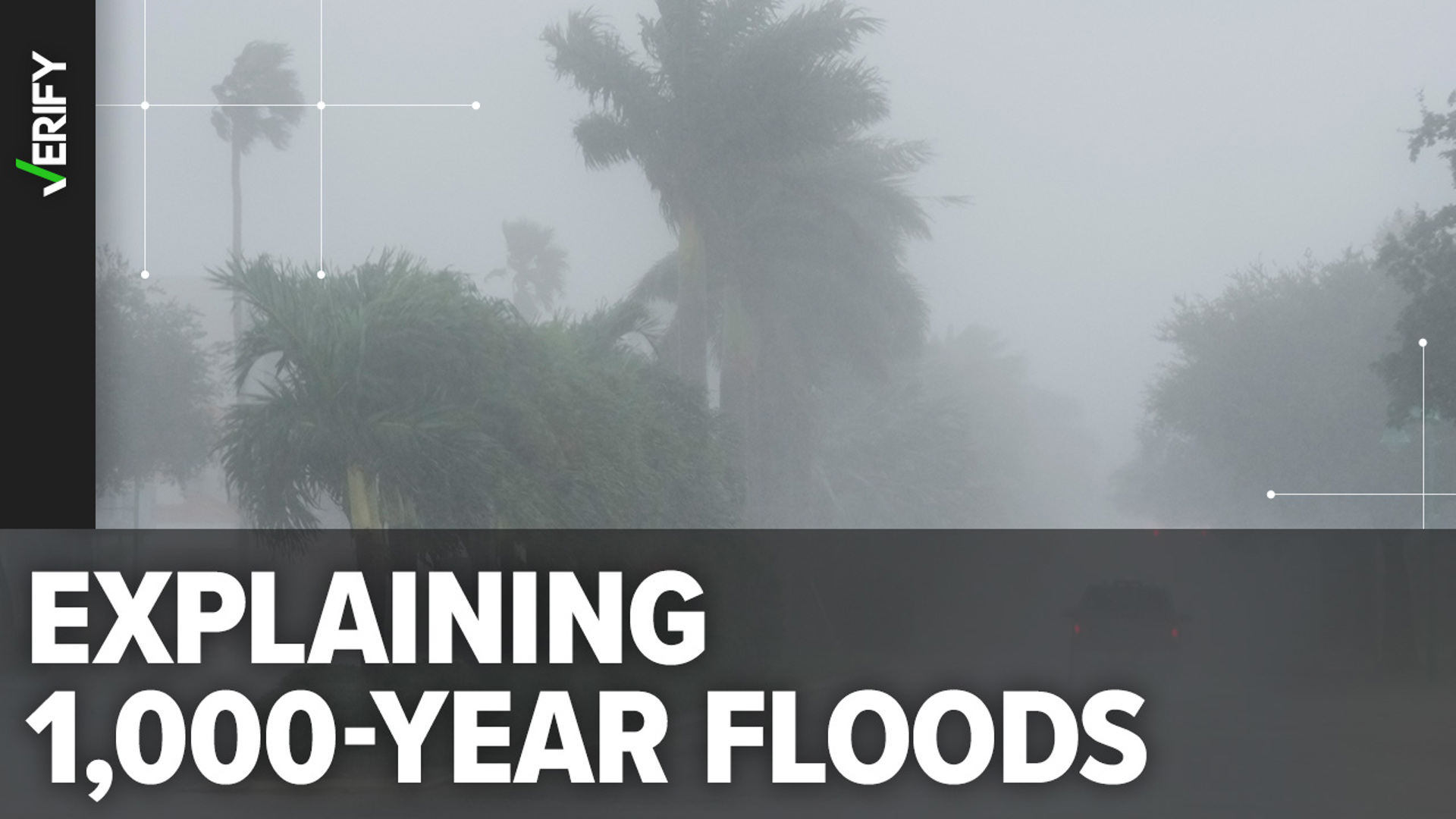 Meteorologists aren’t referring to the last time a storm of this magnitude happened when they say “100-year” or “1,000-year storm.” We VERIFY what the term means.