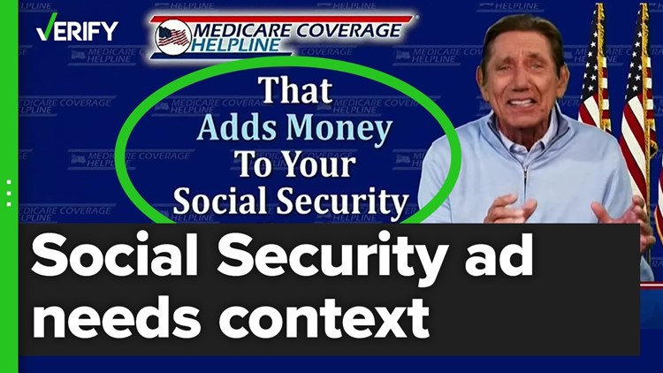 Ads claiming to add money back to Social Security checks needs context