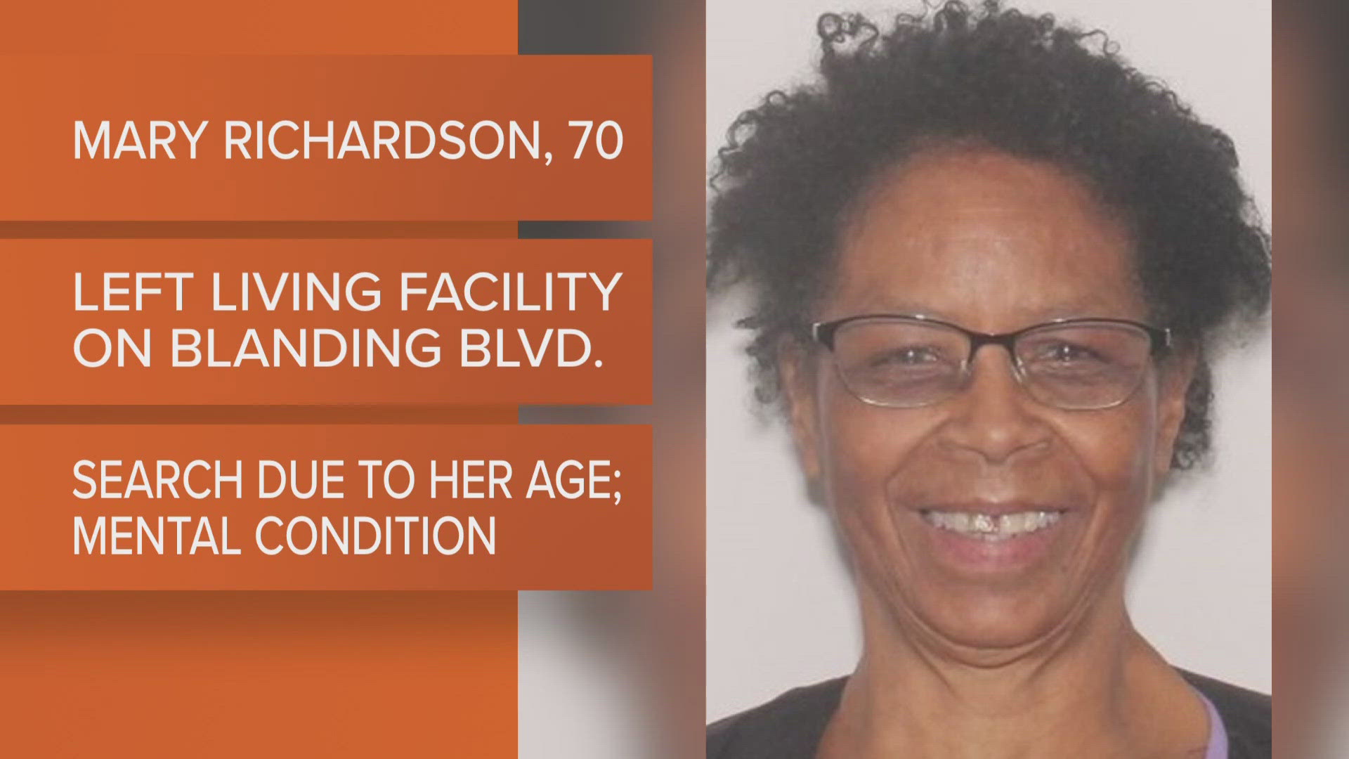 Mary G. Richardson left her living facility on foot Wednesday, according to JSO. Call 904-630-0500 if you see her.