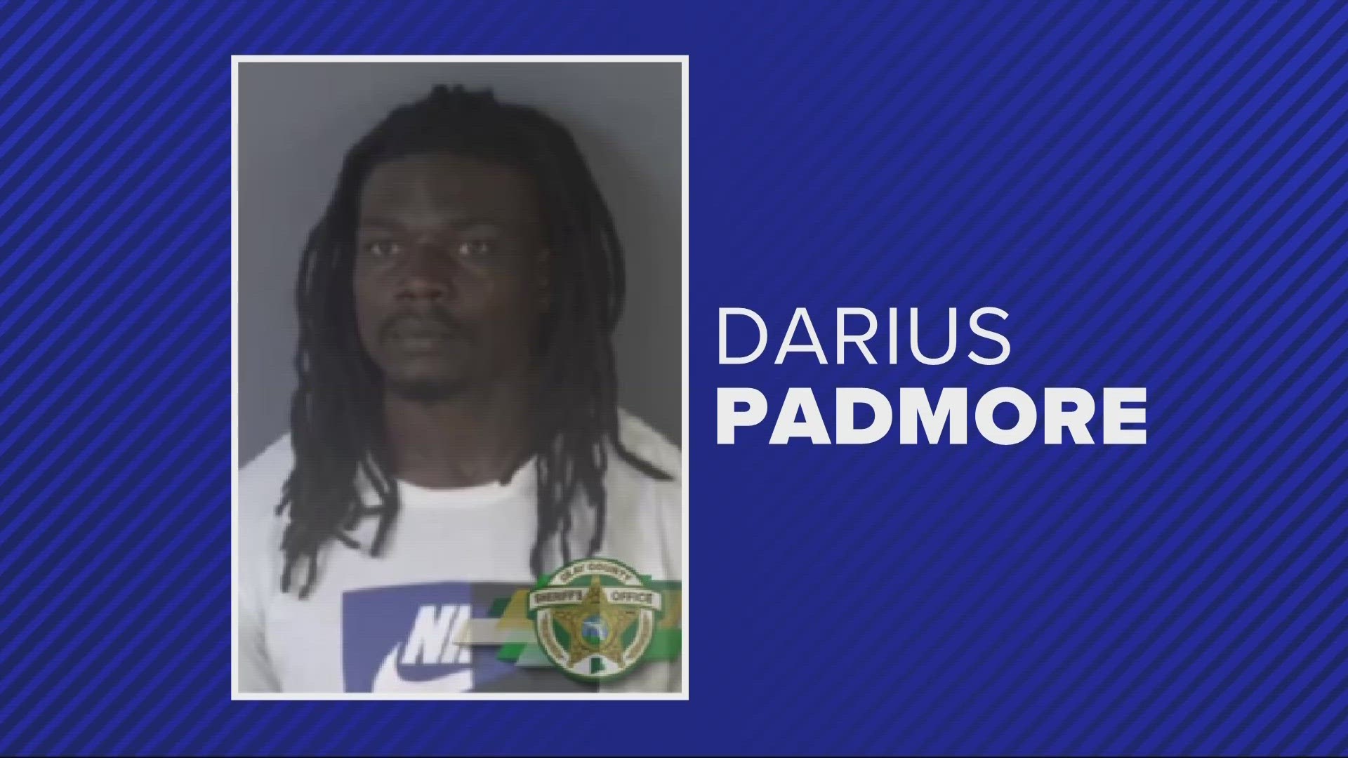 The Clay County Sheriff's Office says Darius Dacosta Padmore, 26, of Orange Park was arrested on charges of battery on a law enforcement officer.