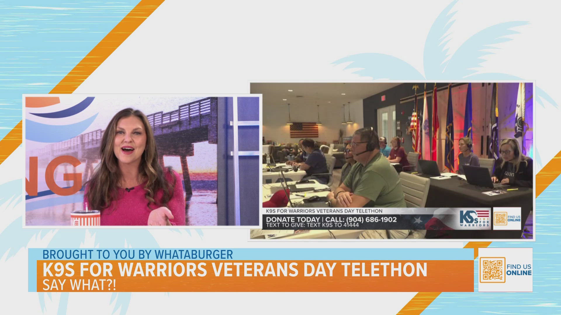 Say What?! K9s for Warriors Veterans Day Telethon