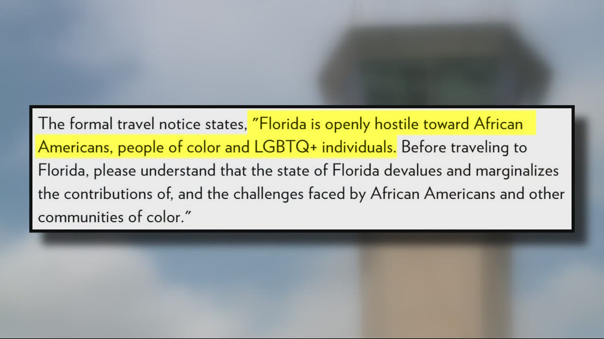 Recently-passed Florida laws have been condemned as "hostile" toward Black, Latino and LGBTQ+ communities.