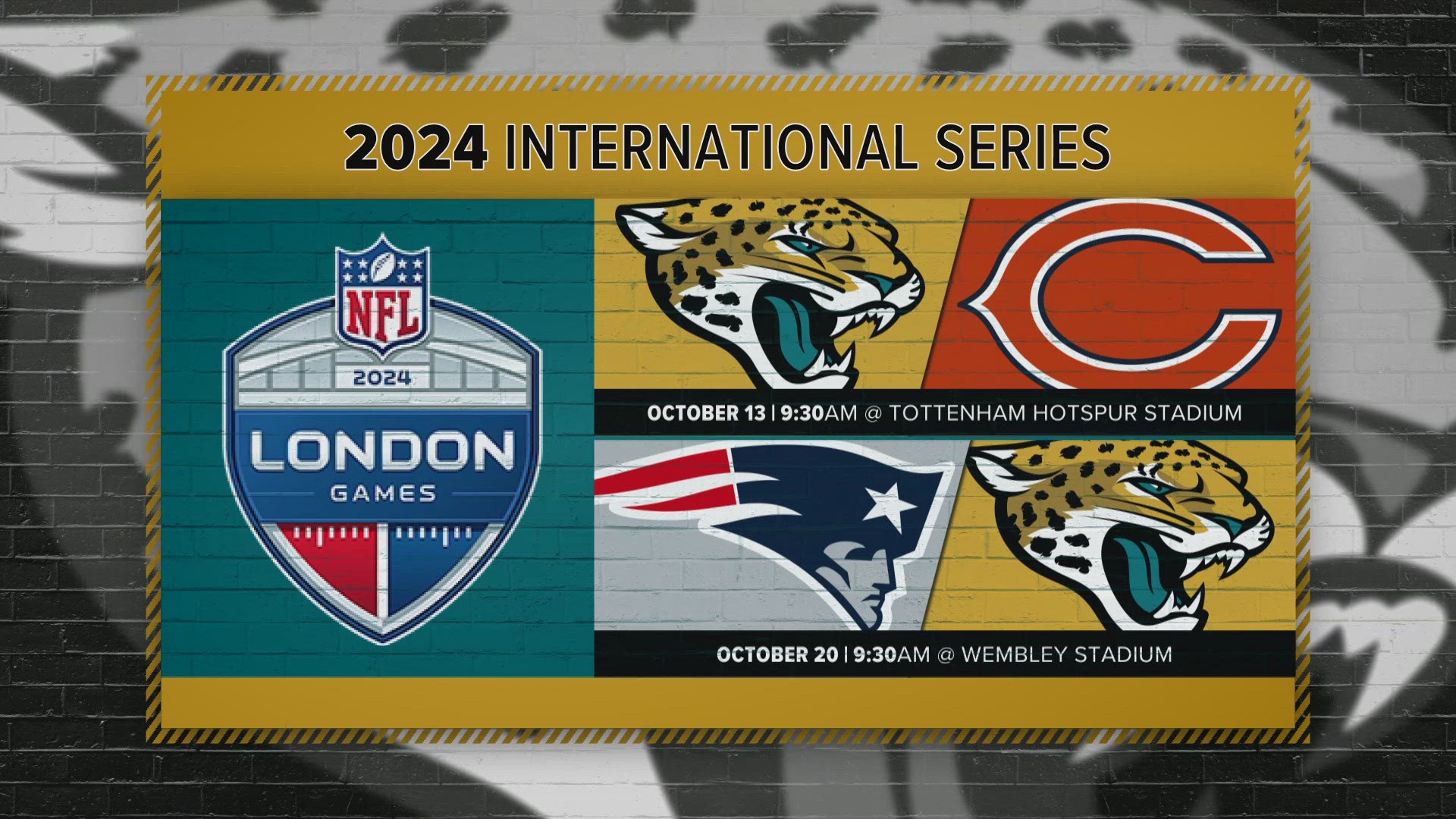The Jaguars will play the Chicago Bears on Oct. 13 at 9:30 a.m., then the New England Patriots on Oct. 20 at 9:30 a.m.