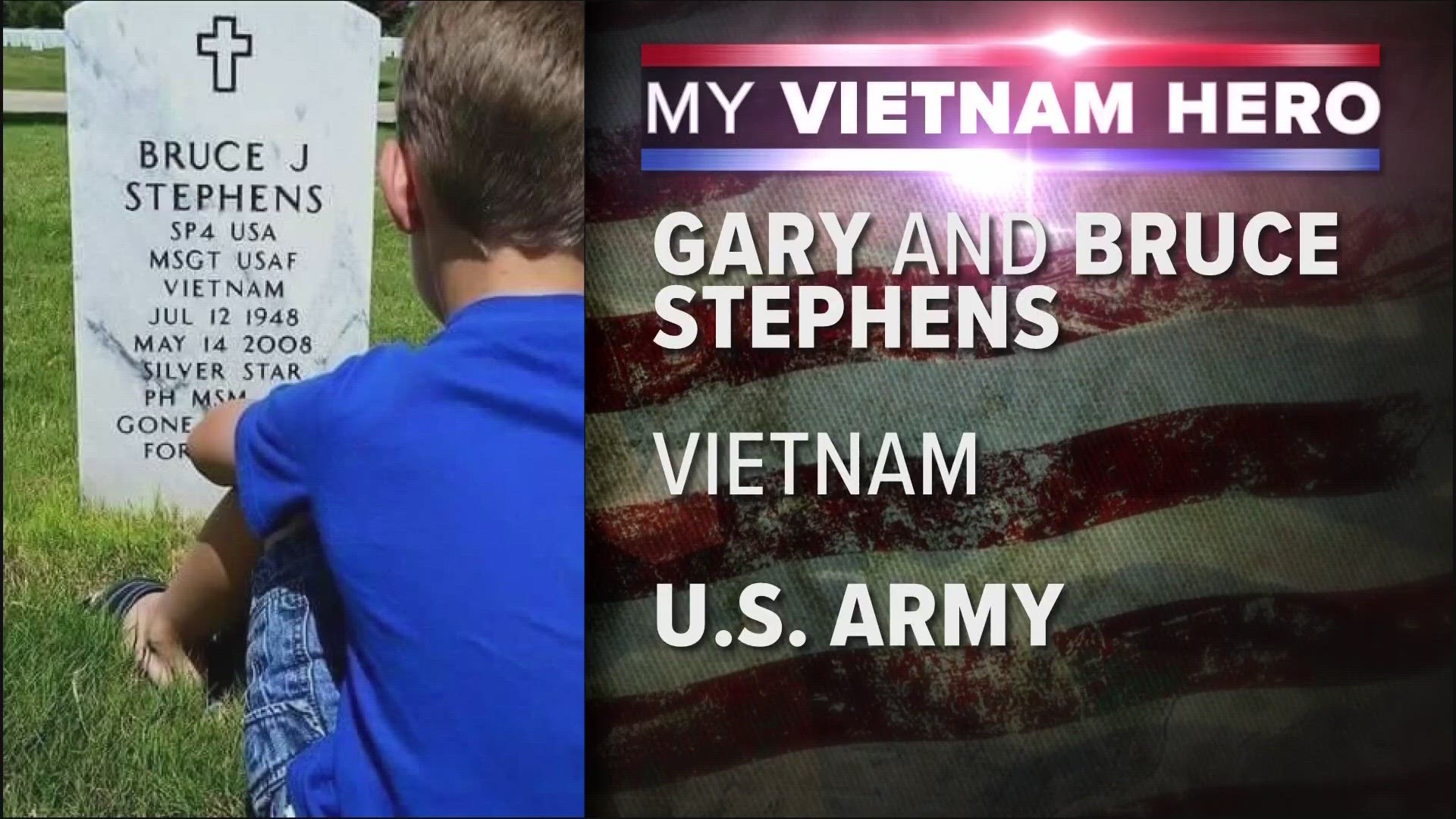 My Vietnam Hero: Gary and Bruce Stephens