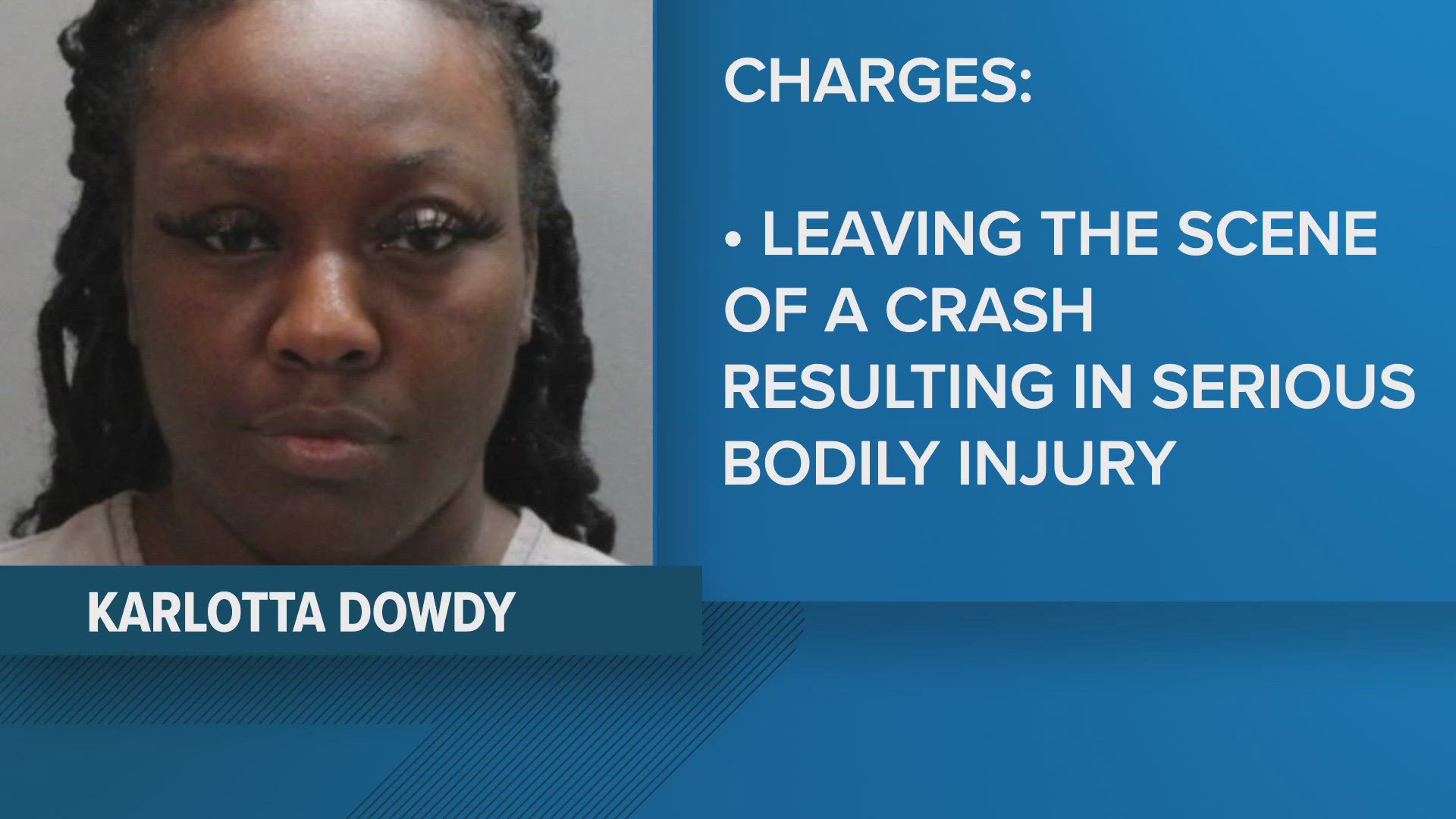 Police said Karlotta Dowdy drove the second of three vehicles that struck the victim on Sept. 30, and was the only one who did not stop.