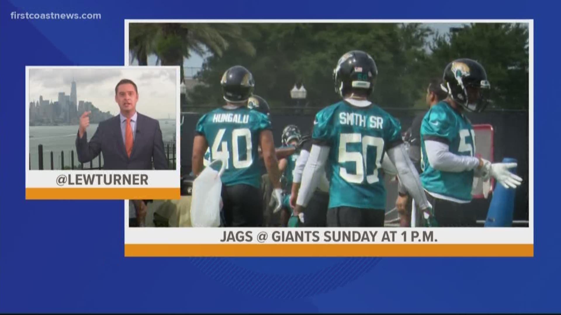 Anchor Lewis Turner joins us from New York where he's there to cover the game between the Jacksonville Jaguars and the New York Giants.