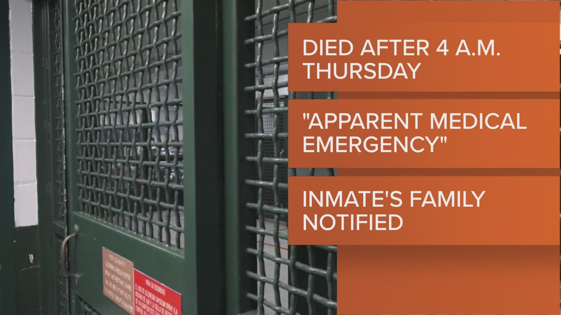 The inmate's identity was not released.