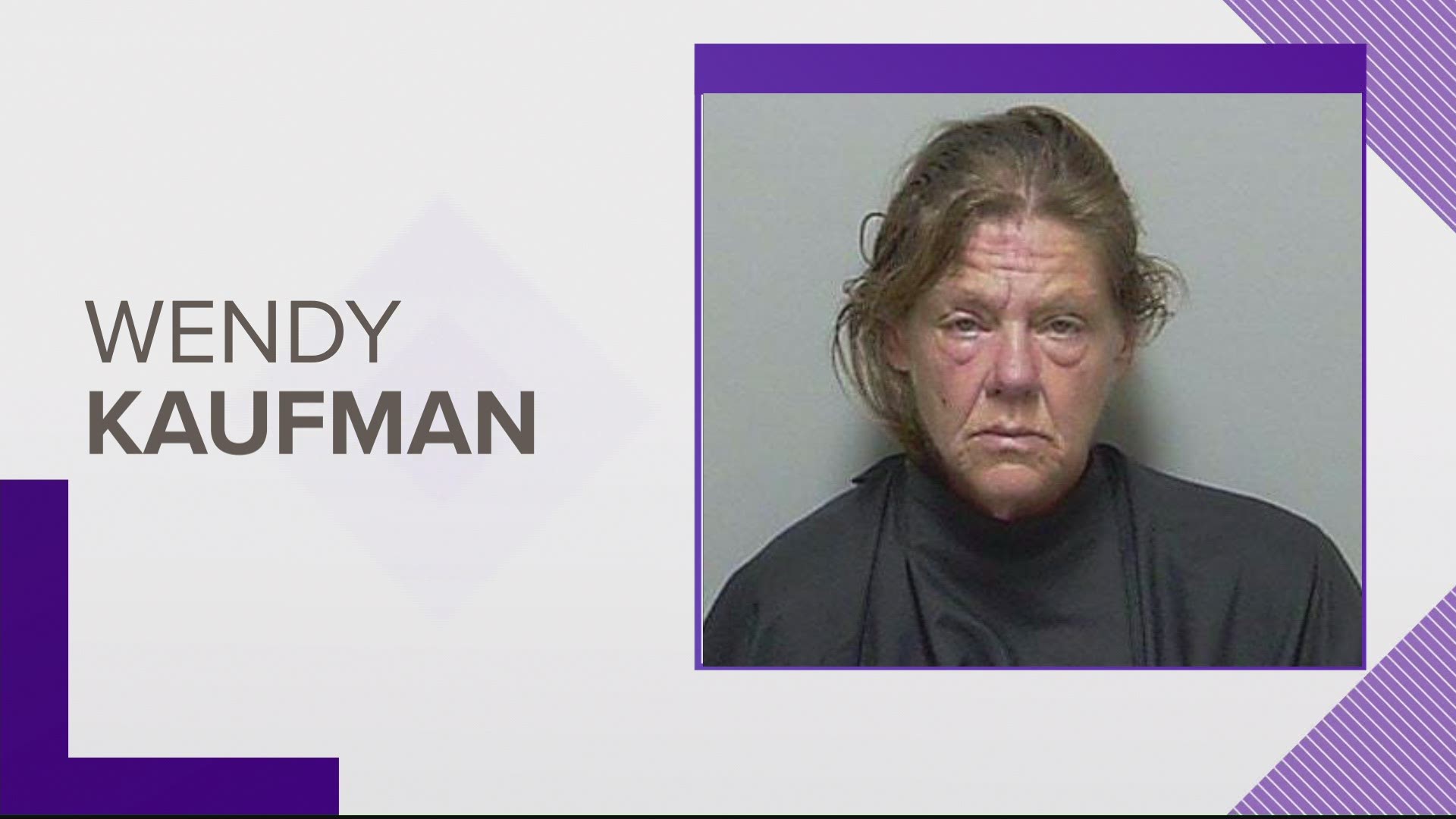 The homeowner found Wendy Kaufman inside the home "actively drinking coffee." She had also made herself eggs for breakfast, according to the sheriff's office.