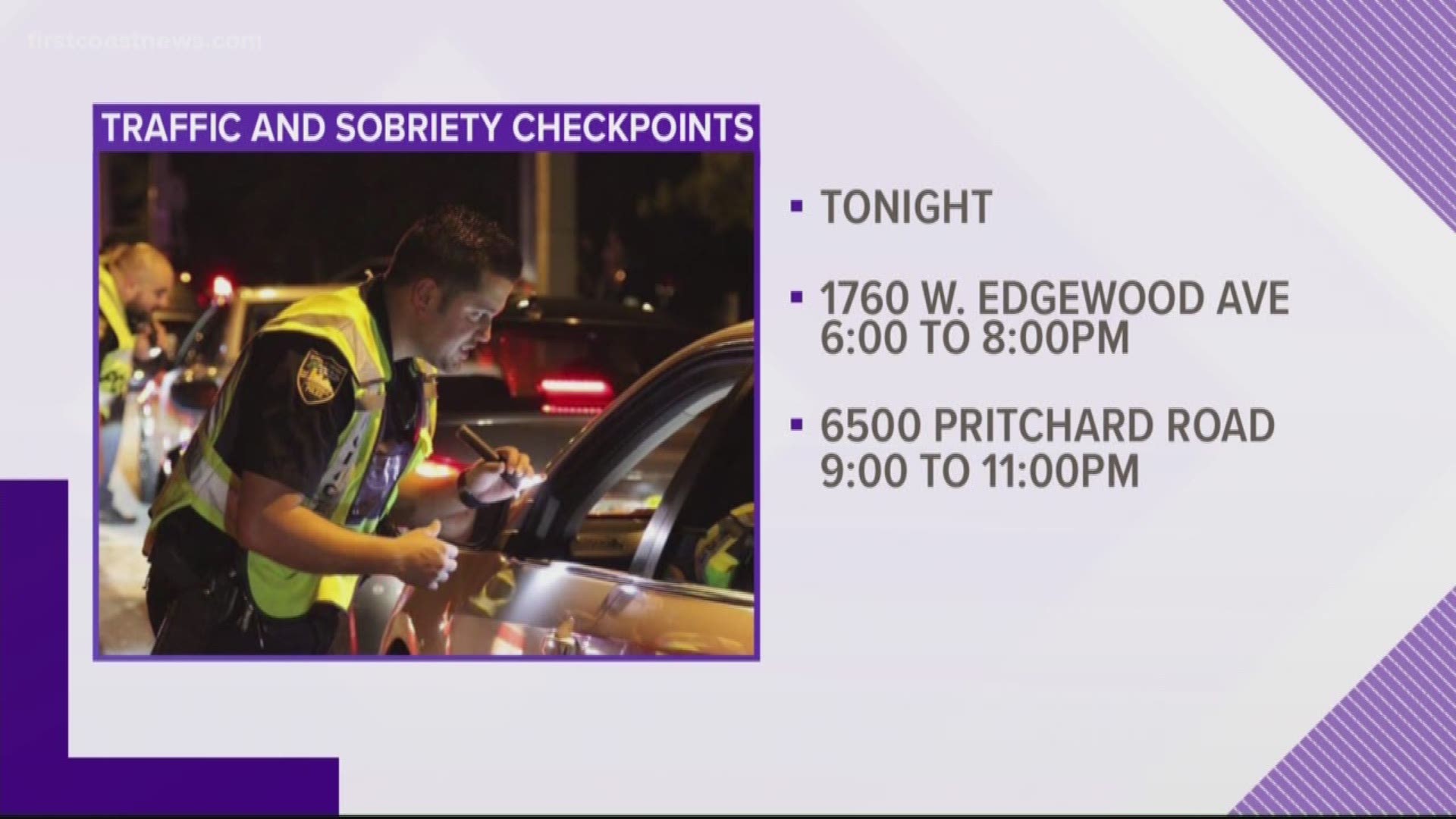 The first checkpoint will be at 1760 W. Edgewood Ave. from 6 p.m. to 8 p.m. The second checkpoint will be at 6500 Pritchard Road from 9 p.m. to 11 p.m.