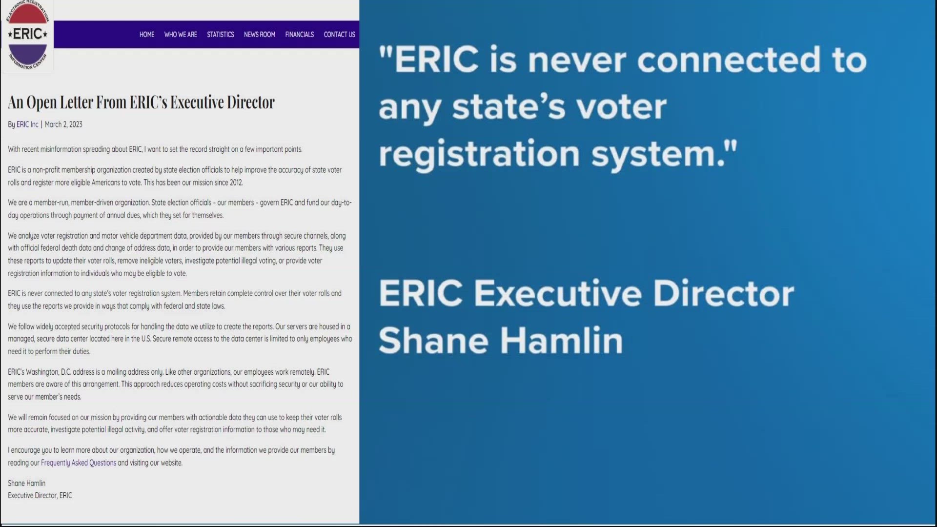 The Electronic Registration Information Center, also known as ERIC, is a nonprofit that helps states keep their voter registration lists up to date.