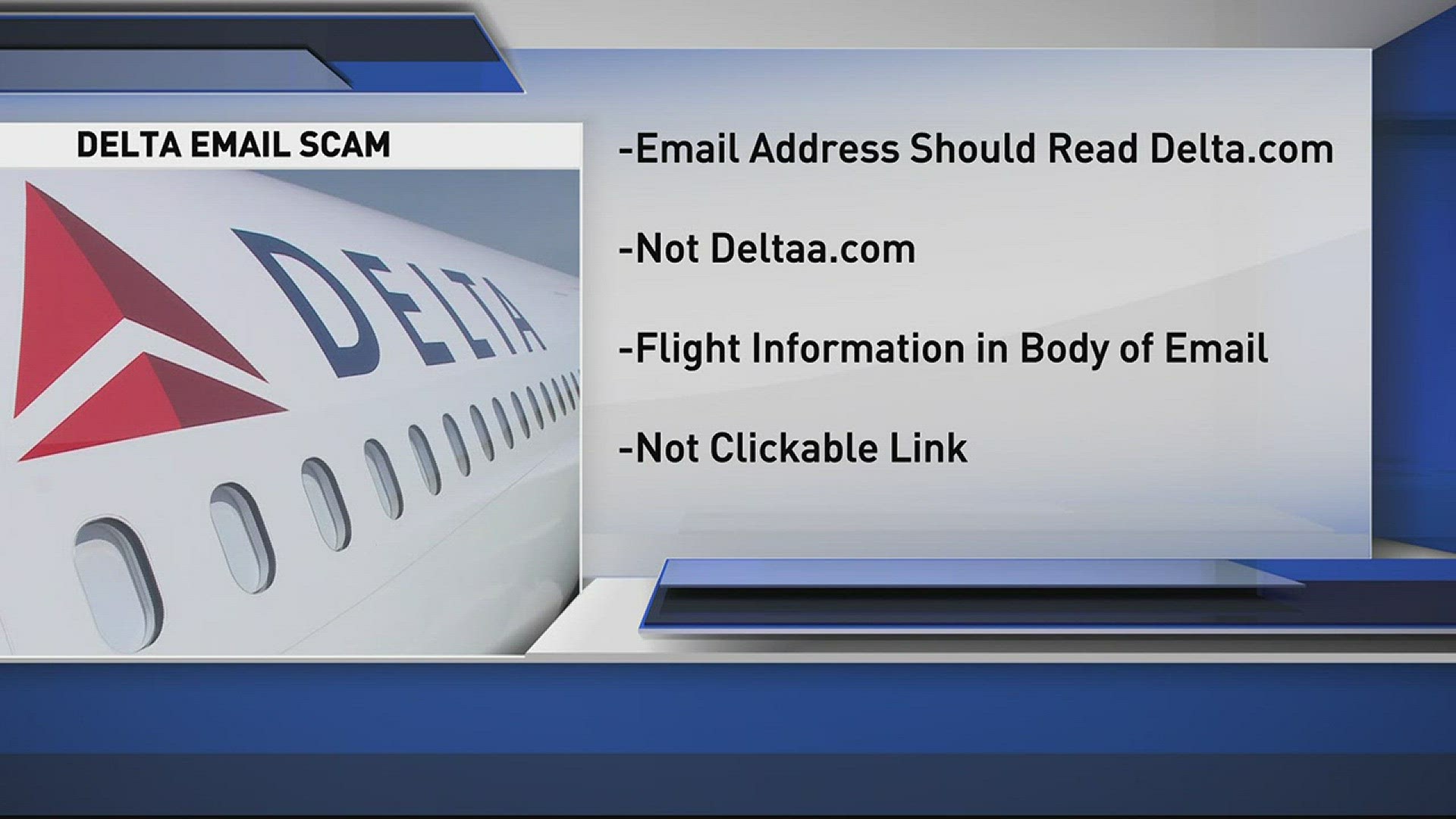 The scammers make you think you  are getting an e-mail from Delta Airlines