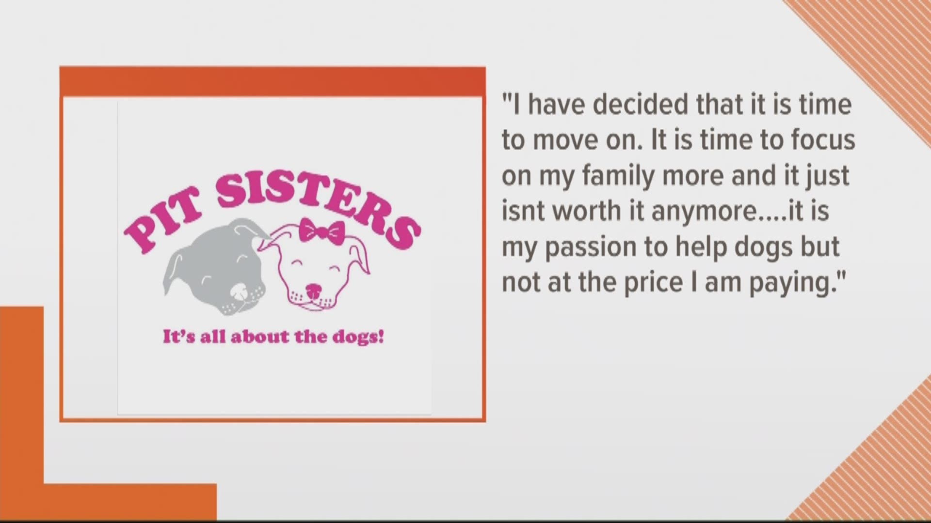 Pit Sisters Executive Director Jen Deane announced the dog rescue is closing down after eight years of rescuing over 1,500 dogs.