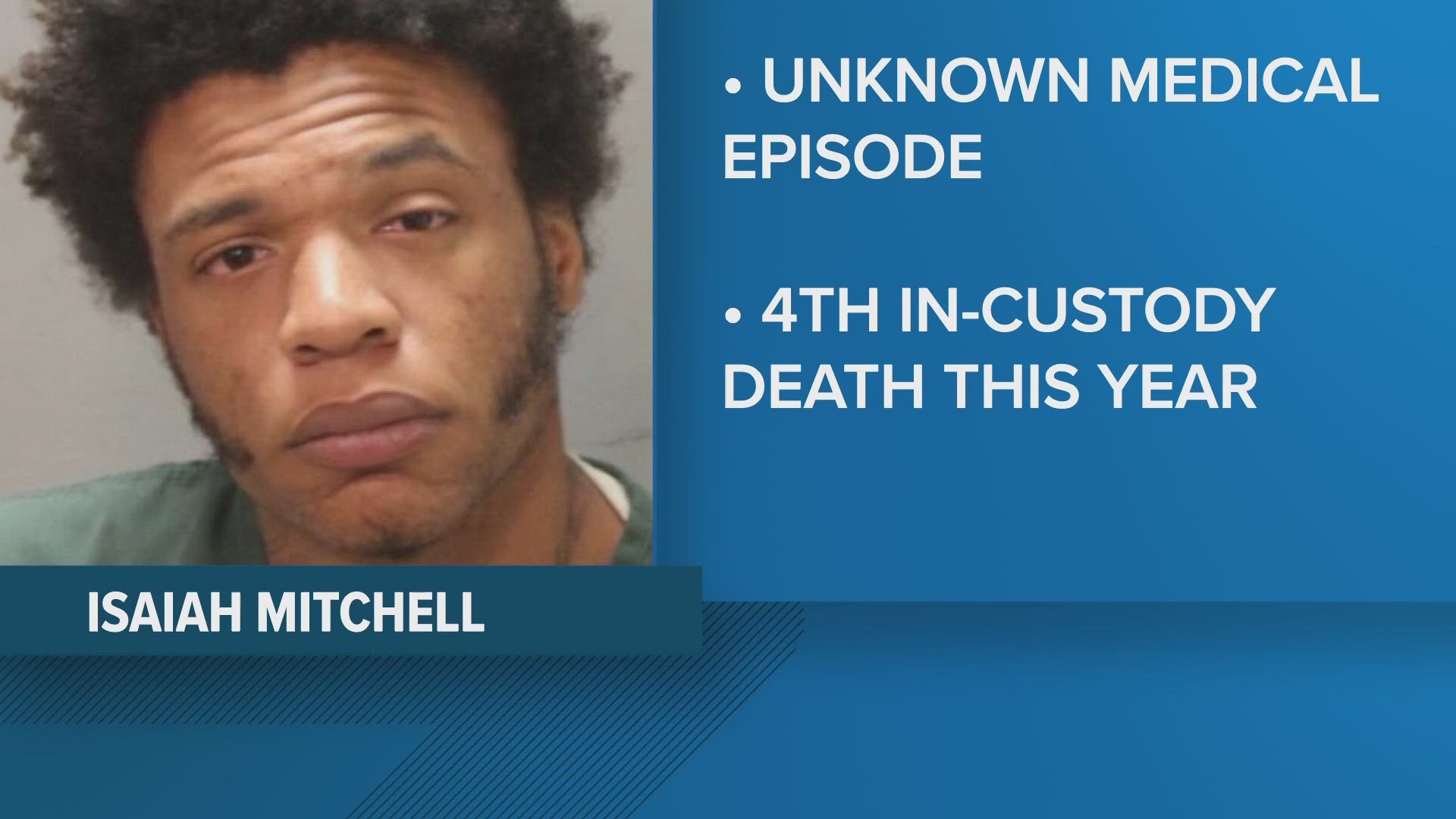 Mitchell's death marks the fourth inmate death of the year.