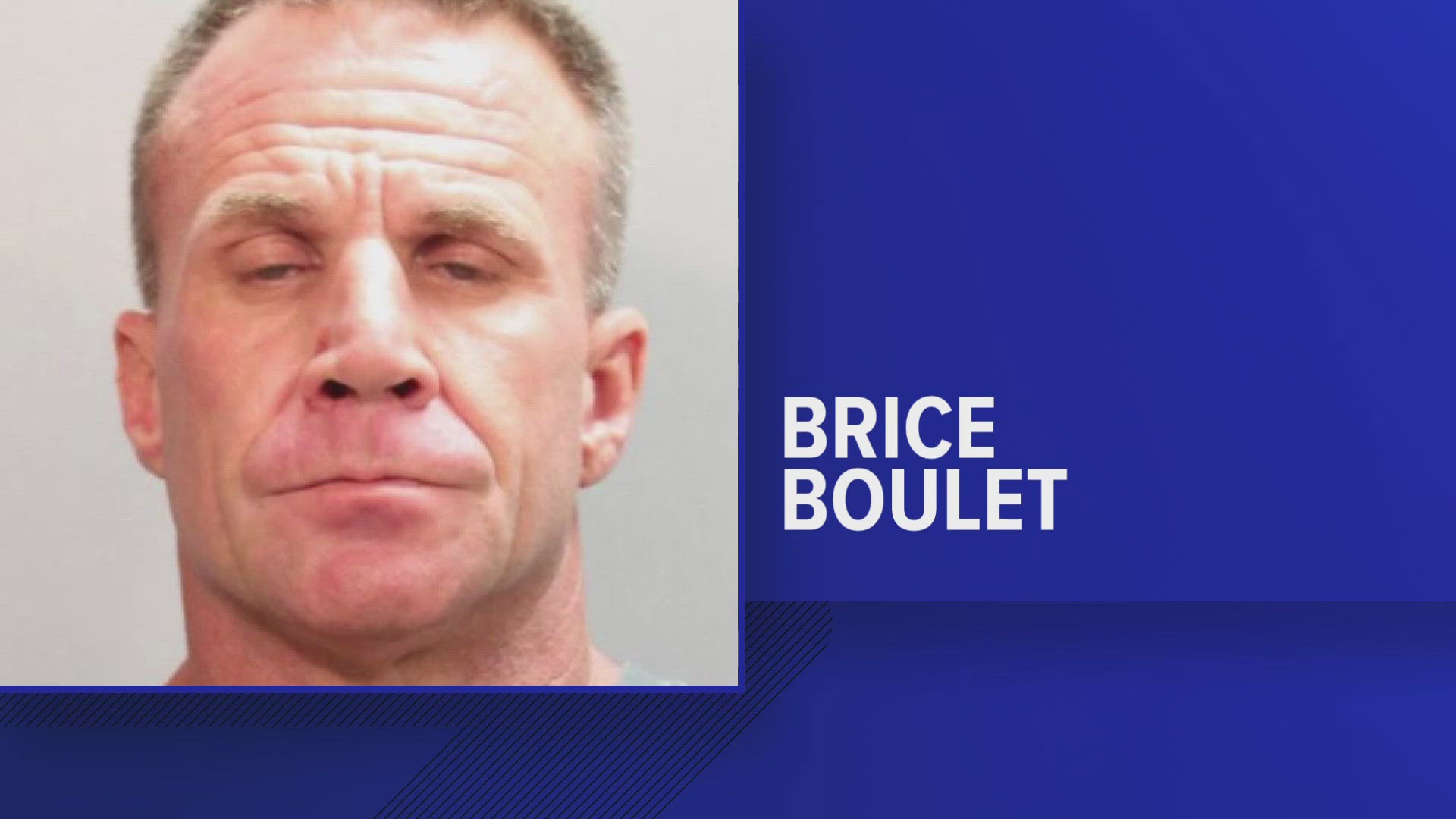 Brice Boulet, 47, faces multiple felony charges including vehicular homicide.