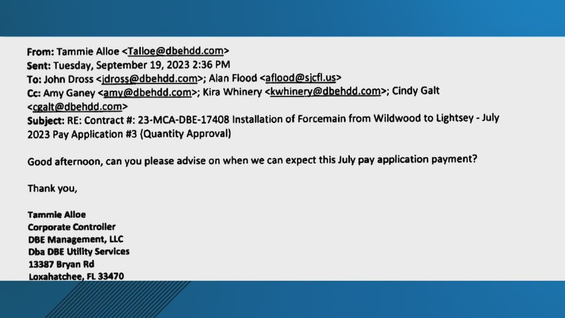 According to the St. Johns County Clerk, hackers pretending to be a legit piping company reached out to the county asking where it's payments were.