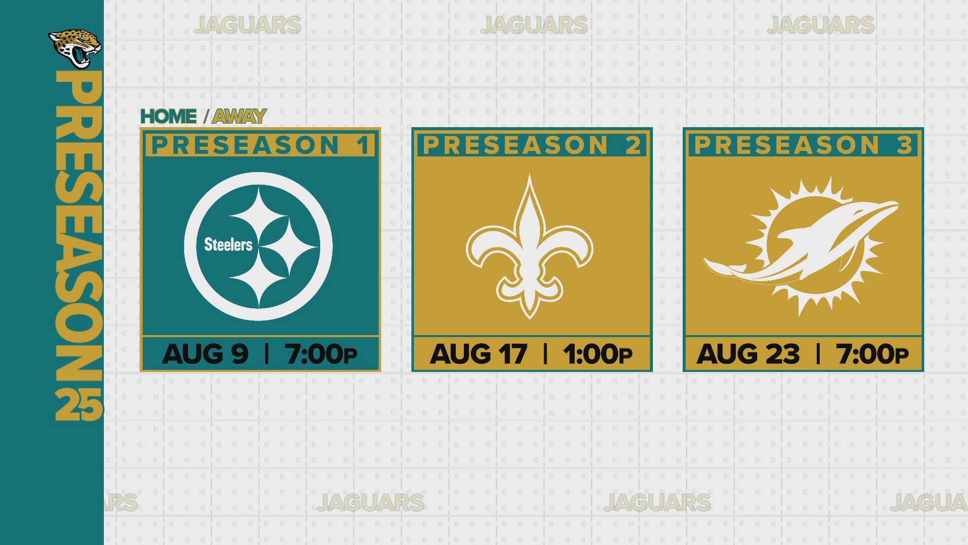 The Jags will kick off their preseason with a home game against the Steelers on Aug. 9. Then, two straight away games will follow: Saints Aug. 17 & Dolphins Aug. 23.