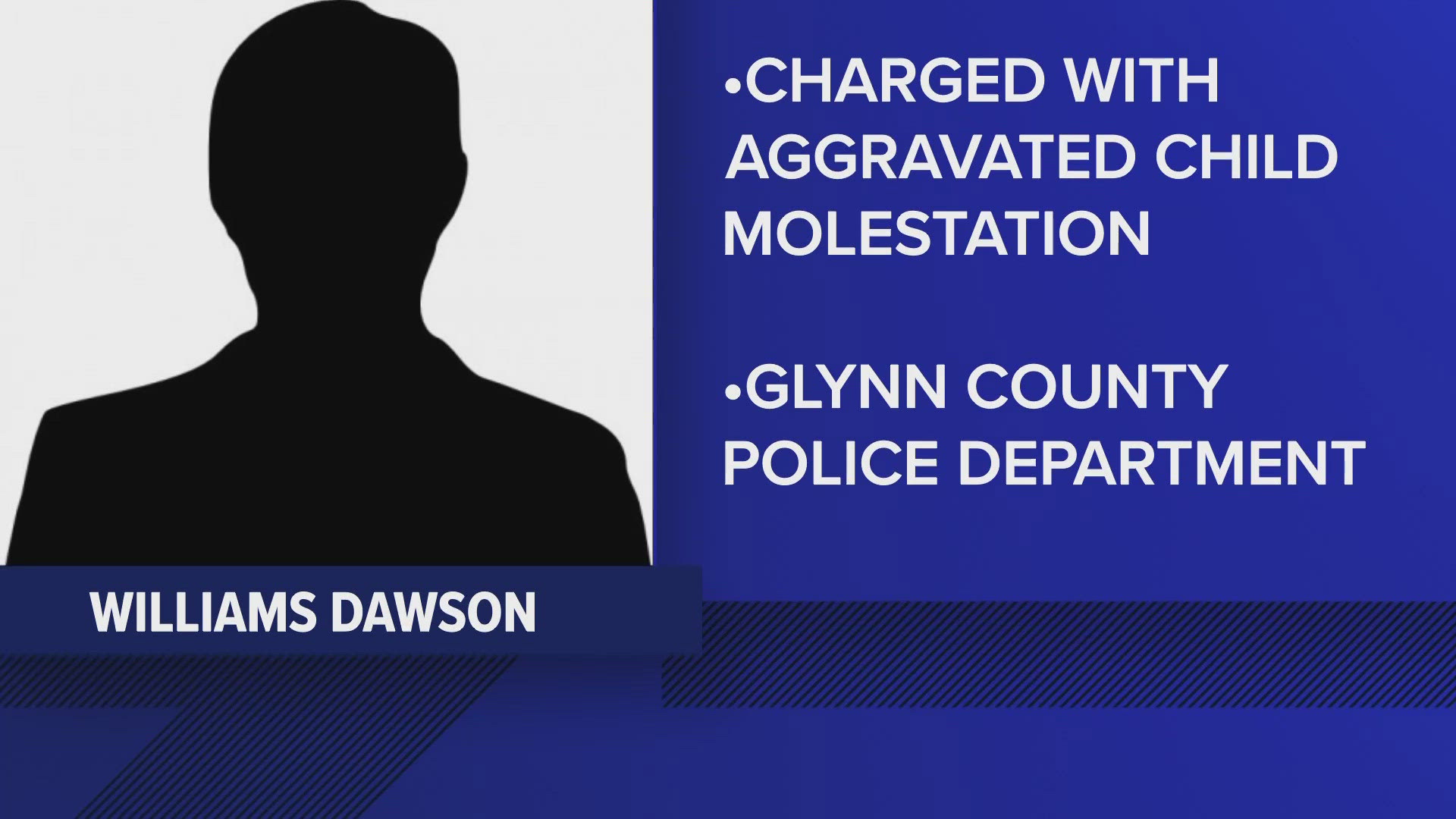 Williams Dawson was arrested on charges of aggravated child molestation, according to the Glynn County Police Department.