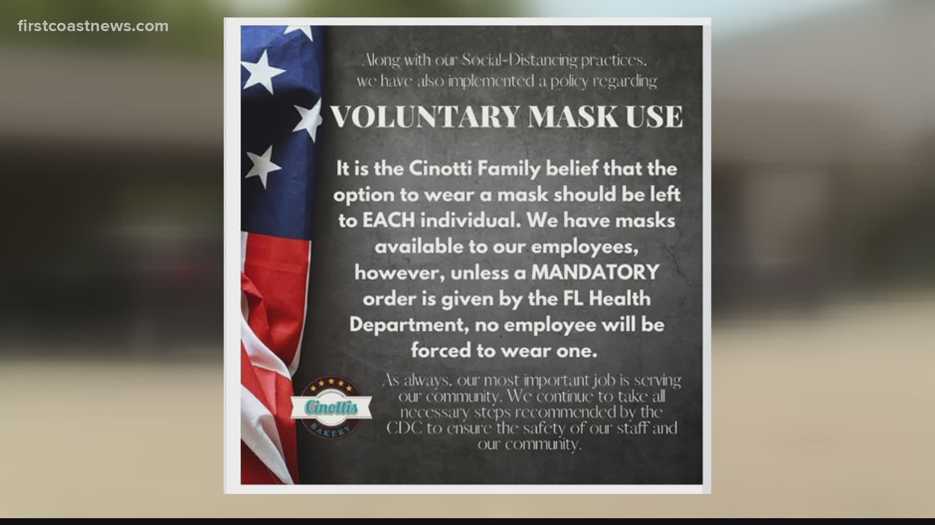 On Tuesday the owners of Jacksonville Beach Cinotti's Bakery posted on its Facebook account their policy for the use of face masks.