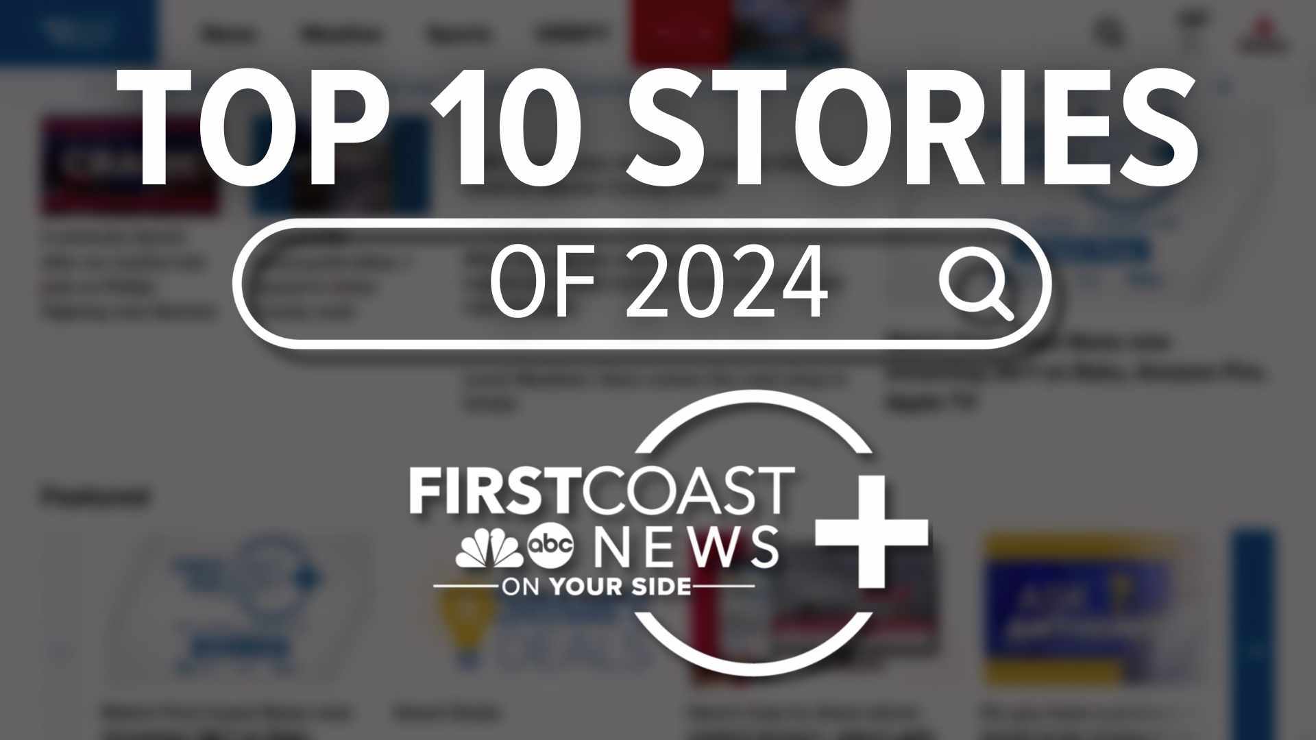 These are the top 10 stories you were most interested in on FirstCoastNews.com in 2024.