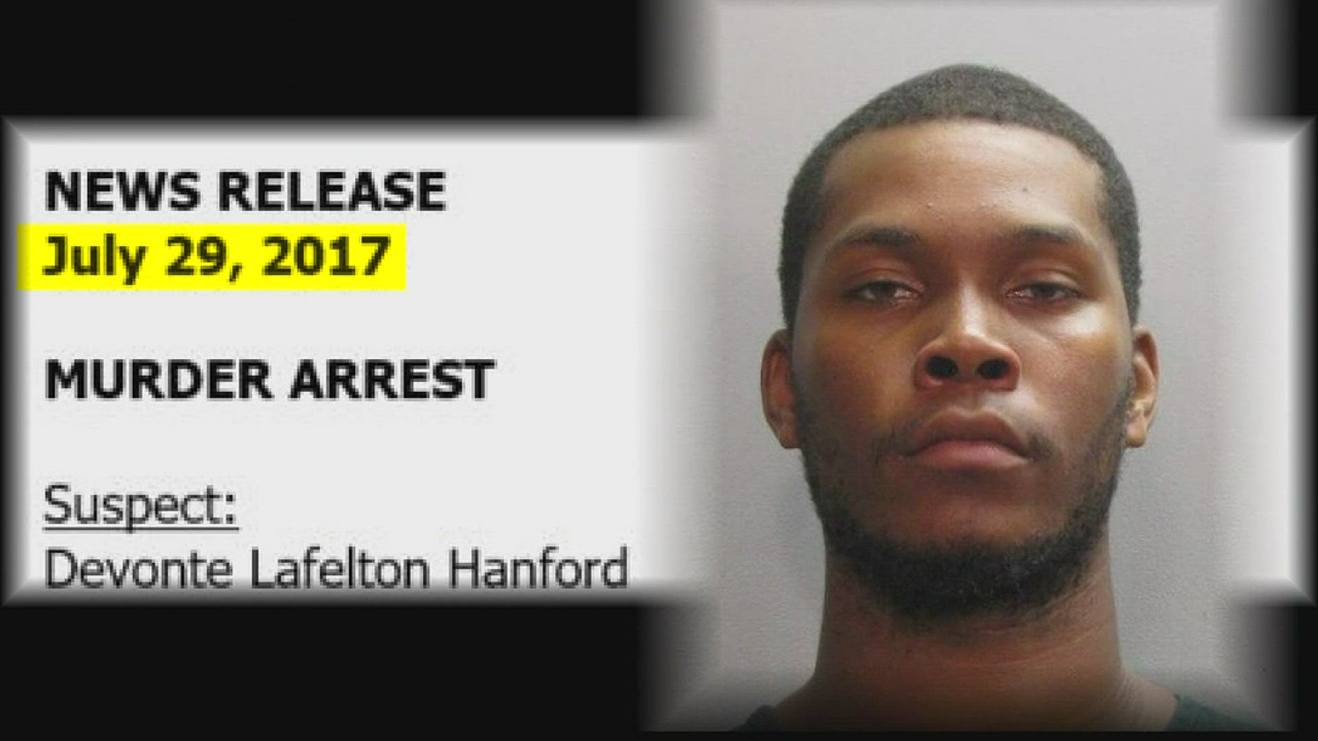 The Jacksonville Sheriff's Office arrested 22-year-old Devonte Lafelton Hanford on Saturday for the murder of Daniel Rowe.