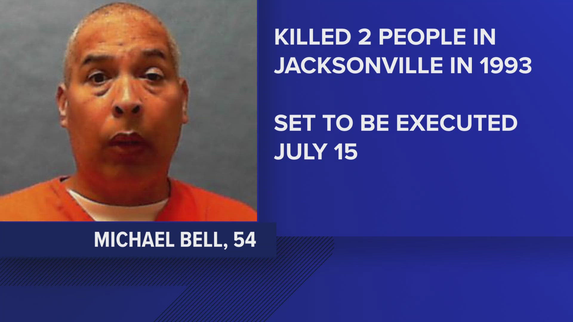 Michael Bell is set to be executed July 15.