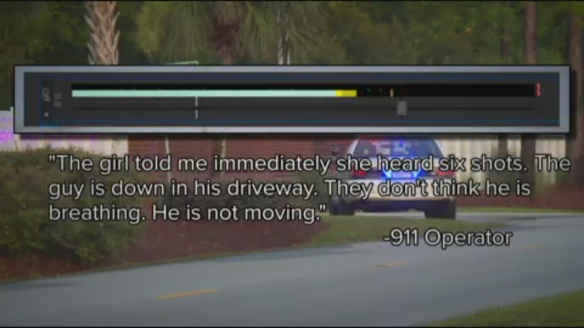 A 911 operator was heard detailing the scene where Kettles and Hall were found dead: "The girl told me immediately she heard six shots. The guy is down in his driveway. They don't think he is breathing. He is not moving."