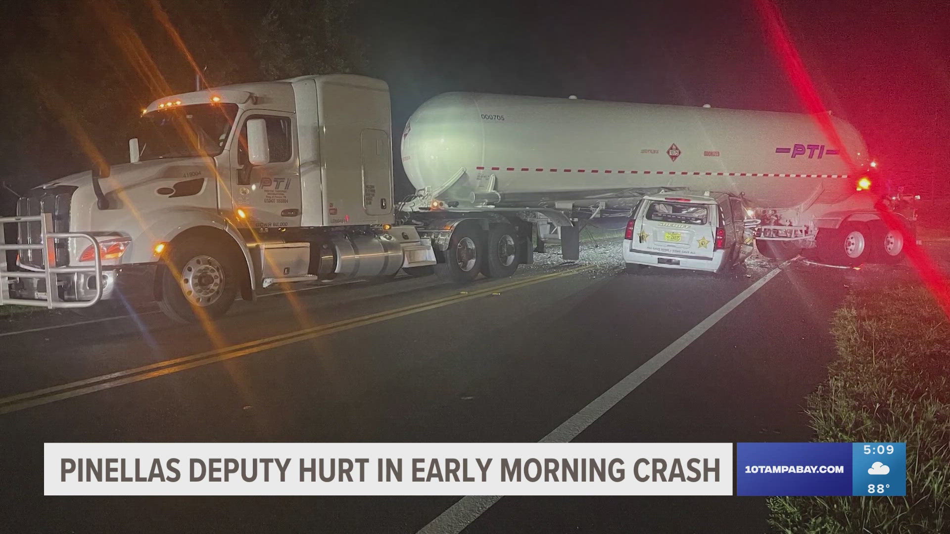 The deputy struck a tanker truck that was backing into a driveway early Tuesday morning.