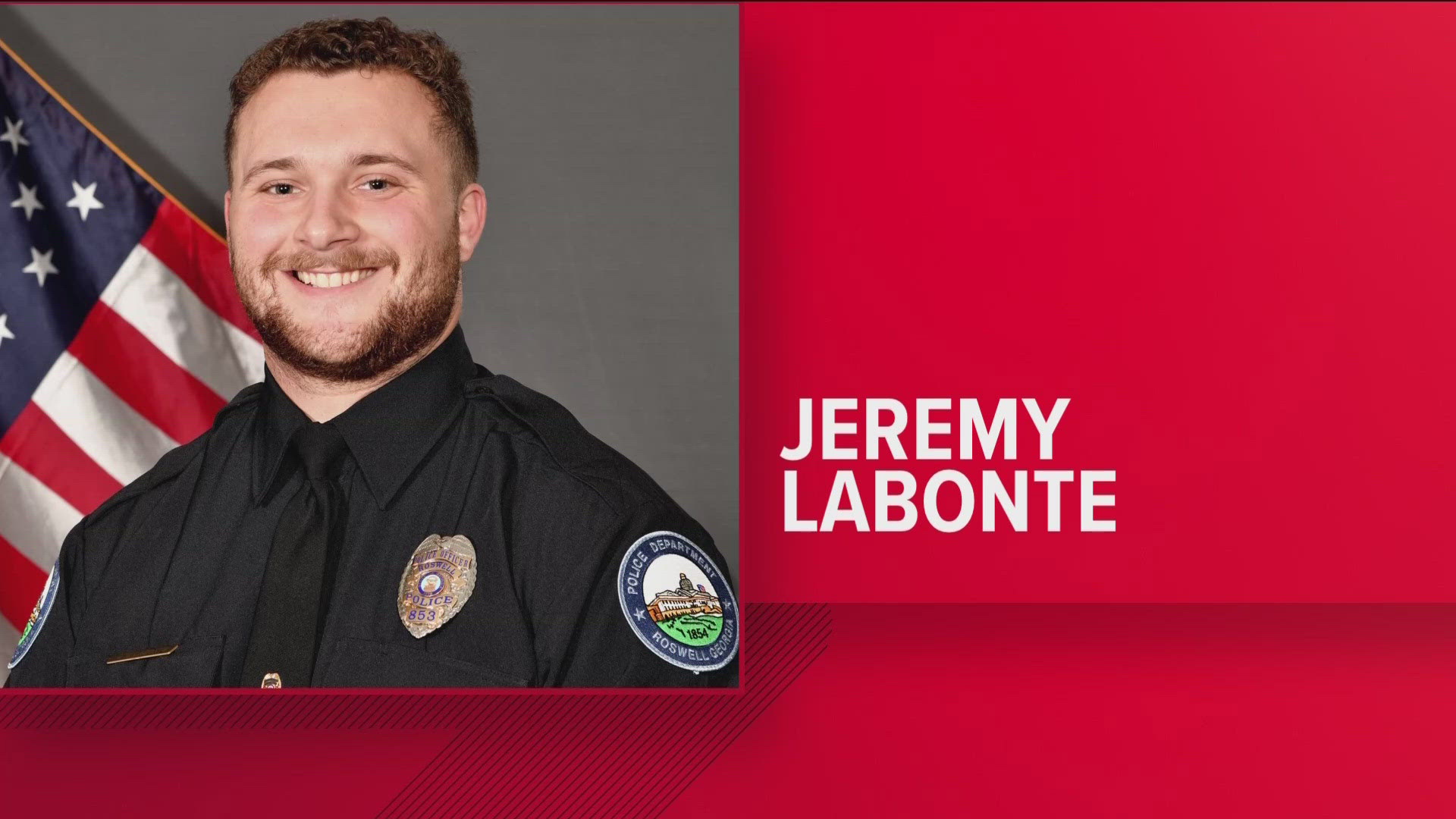 ​Officer Jeremy Labonte, 24, was killed last night when he was called to investigate a suspicious person.